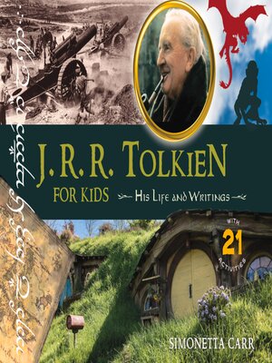 cover image of J.R.R. Tolkien for Kids: His Life and Writings, with 21 Activities